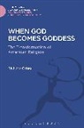 Richard Grigg, Richard (Sacred Heart University Grigg, Grigg Richard - When God Becomes Goddess