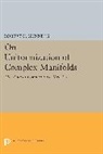 Robert Gunning, Robert C. Gunning, Gunning Robert C., Robert C. Gunning - On Uniformization of Complex Manifolds