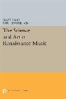 James Haar, Haar James, Paul Corneilson, Corneilson Paul - Science and Art of Renaissance Music