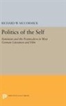 Richard McCormick, Richard W. McCormick - Politics of the Self