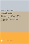 Alan Kors, Alan Charles Kors, Kors Alan Charles - Atheism in France, 1650-1729, Volume I