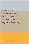 Thomas Biersteker, Thomas J. Biersteker, Biersteker Thomas J. - Multinationals, the State and Control of the Nigerian Economy