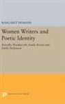 Margaret Homans, Homans Margaret - Women Writers and Poetic Identity