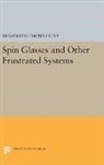 Curtis G. Callan, Debashish Chowdhury, Paul M. Chaikin, Paul Steinhardt - Spin Glasses and Other Frustrated Systems