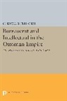 Cornell Fleischer, Cornell H. Fleischer, Fleischer Cornell H. - Bureaucrat and Intellectual in the Ottoman Empire