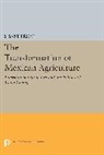 S. Sanderson, Sanderson S. - Transformation of Mexican Agriculture