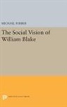 Michael Ferber - Social Vision of William Blake