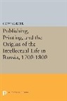 Gary Marker, Marker Gary - Publishing, Printing, and the Origins of the Intellectual Life in
