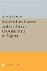 Allan Christelow, Allan Christelow - Muslim Law Courts and the French Colonial State in Algeria