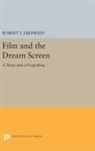 Robert Eberwein, Robert T. Eberwein, Robert Thomas Eberwein - Film and the Dream Screen