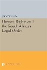 John Dugard - Human Rights and the South African Legal Order