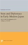 Ronald Toby, Ronald P. Toby - State and Diplomacy in Early Modern Japan