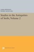 Dorde Mano-Zisi, Ðorde Mano-Zisi, James Wiseman - Studies in the Antiquities of Stobi, Volume 2