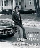 Bruce Springsteen, Bruce Springsteen - Born to Run (Audio book)