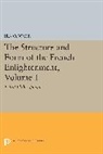 Ira Wade, Ira O. Wade, Wade Ira O. - Structure and Form of the French Enlightenment, Volume 1