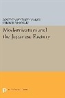 Hiroshi Mannari, Mannari Hiroshi, Robert Marsh, Robert Mortimer Marsh, Robert Mortimer Mannari Marsh, Marsh Robert Mortimer - Modernization and the Japanese Factory