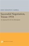 John Creighton Campbell, John Campbell, John Creighton Campbell, Campbell John Creighton - Successful Negotiation, Trieste 1954