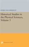 Russell McCormmach, Russell McCormmach, McCormmach Russell - Historical Studies in the Physical Sciences, Volume 5