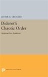 Lester Crocker, Lester G. Crocker, Crocker Lester G. - Diderot''s Chaotic Order