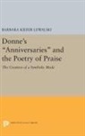 Barbara Lewalski, Barbara Kiefer Lewalski - Donne''s Anniversaries and the Poetry of Praise