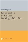 Robert E. Jones, Jones Robert E. - Emancipation of Russian Nobility, 1762-1785
