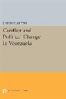 Daniel Levine, Daniel H. Levine, Levine Daniel H. - Conflict and Political Change in Venezuela