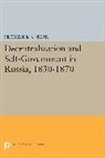 Frederick Starr, Frederick S. Starr, S. Frederick Starr, Starr Frederick S. - Decentralization and Self-Government in Russia, 1830-1870