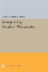 James Collins, James Daniel Collins, Collins James Daniel - Interpreting Modern Philosophy