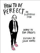Jason Novak, Ron Padgett, Jason Novak - How to Be Perfect
