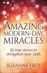 Suzanne Frey - Amazing Modern-day Miracles