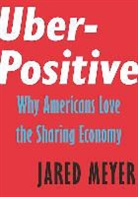 Jared Meyer - Uber-positive