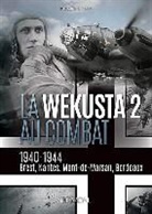 Pierre Babin, Pierre (1947-.... Babin, Babin Pierre, juriste), Pierre (juriste) Babin - La Wekusta 2 au combat : 1940-1944, Brest, Nantes, Mont-de-Marsan, Bordeaux