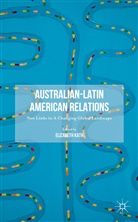 Elizabeth Kath, Raul A. Sanchez Urribarri, Kath, E Kath, E. Kath, Elizabeth Kath... - Australian-Latin American Relations