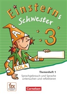 Annette Schumpp, Jutta Sorg, Annett Schumpp, Annette Schumpp, Jutta Sorg, Rolan Bauer... - Einsterns Schwester, Sprache und Lesen, Neubearbeitung (2015): Einsterns Schwester - Sprache und Lesen - Ausgabe 2015 - 3. Schuljahr