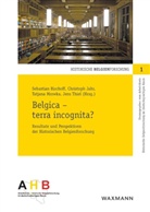 Sebastian Bischoff, Christoph Jahr, Tatjan Mrowka, Tatjana Mrowka, Jens Thiel, Jens Thiel et al - Belgica - terra incognita?
