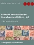 Arbeitsgruppe Berliner Bauten I, Arbeitsgruppe Berliner Bauten I, Arbeitsgrupp Berliner Bauten I - Handbuch der Plattenfehler + Haarschrammen (MiNr. 57 - 60)