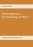 Wolf-Dieter Schellin - Grundlagen des Rechnungswesens - I.: Rechnungswesen