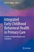 Rahil D. Briggs, Rahi D Briggs, Rahil D Briggs - Integrated Early Childhood Behavioral Health in Primary Care