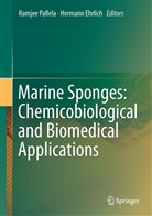 Ehrlich, Ehrlich, Hermann Ehrlich, Ramje Pallela, Ramjee Pallela - Marine Sponges: Chemicobiological and Biomedical Applications