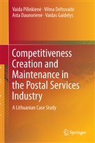Asta Daunorien, Asta Daunorien_, Asta Daunorien¿, As Daunoriene, Asta Daunoriene, Asta Daunorienė... - Competitiveness Creation and Maintenance in the Postal Services Industry