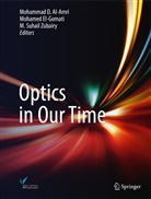 Mohammad D. Alamri, Mohammad D. Al-Amri, Mohame El-Gomati, Mohamed El-Gomati, M Suhail Zubairy, M. Suhail Zubairy... - Optics in Our Time
