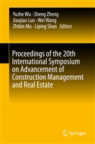 Jiaojiao Luo, Jiaojiao Luo et al, Zhibin Mo, Liping Shan, Wei Wang, Yuzhe Wu... - Proceedings of the 20th International Symposium on Advancement of Construction Management and Real Estate, 2 Vols.