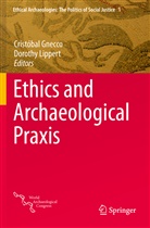 Cristóbal Gnecco, Cristóba Gnecco, Cristobal Gnecco, Cristóbal Gnecco, LIPPERT, Lippert... - Ethics and Archaeological Praxis
