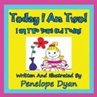 Penelope Dyan, Penelope Dyan - Today I Am Two! I Am Two Years Old Today!