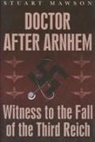 Stuart Mawson - Doctor After Arnhem