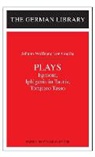 frank g Ryder, Johann Wolfgang von Goethe, Frank G. Ryder - Plays: Johann Wolfgang von Goethe