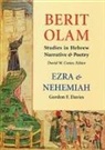 Gordon F Davies, Gordon F. Davies, Gordon Fay Davies, Chris Franke, Jerome T. Walsh - Berit Olam: Ezra and Nehemiah