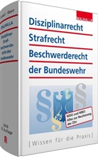 Heinz-Peter Ebert, Karl H. Schnell, Karl Helmu Schnell, Karl Helmut Schnell - Disziplinarrecht, Strafrecht, Beschwerderecht der Bundeswehr