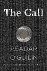Peadar Guilin, O&amp;apos, Peadar O'Guilin, Peadar O'Guillin - The Call