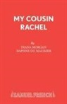 Daphne Du Maurier, Dian Morgan, Diana Morgan - My Cousin Rachel